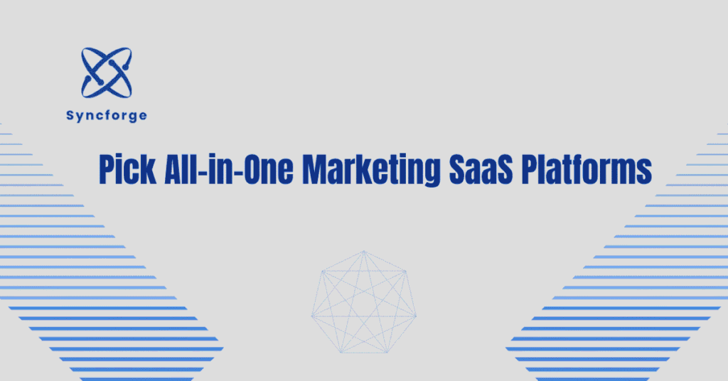 Pick All-in-One Marketing SaaS Platforms