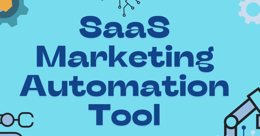 SaaS Marketing Automation Tools