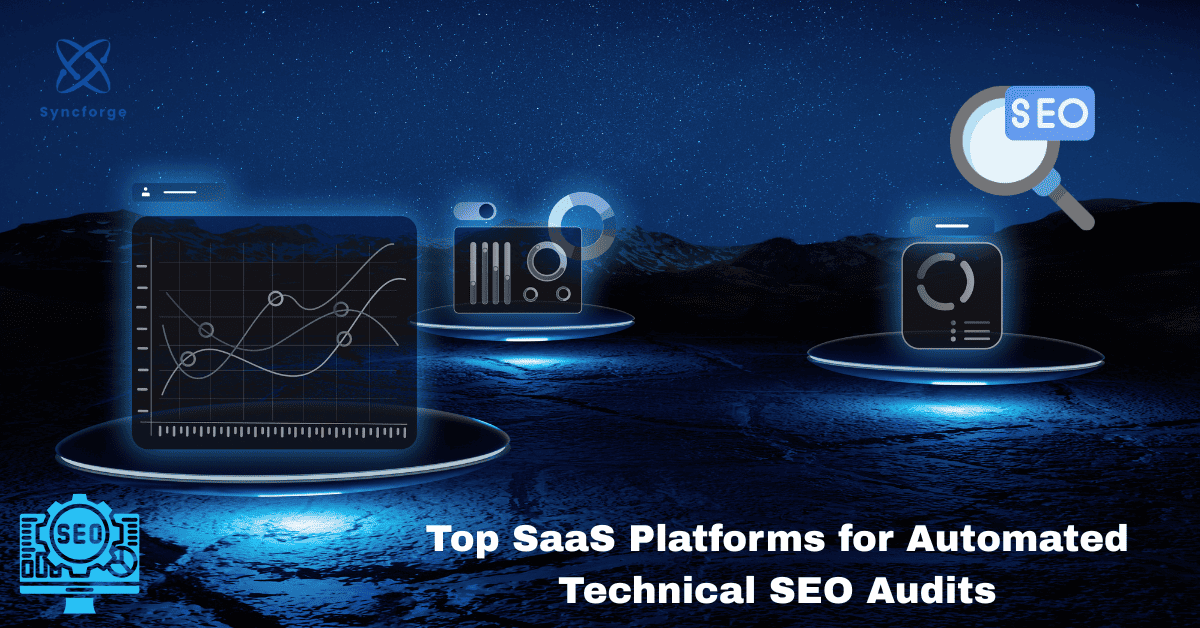 Top SaaS Platforms for Automated Technical SEO Audits: A Complete Guide for Scalable Optimization