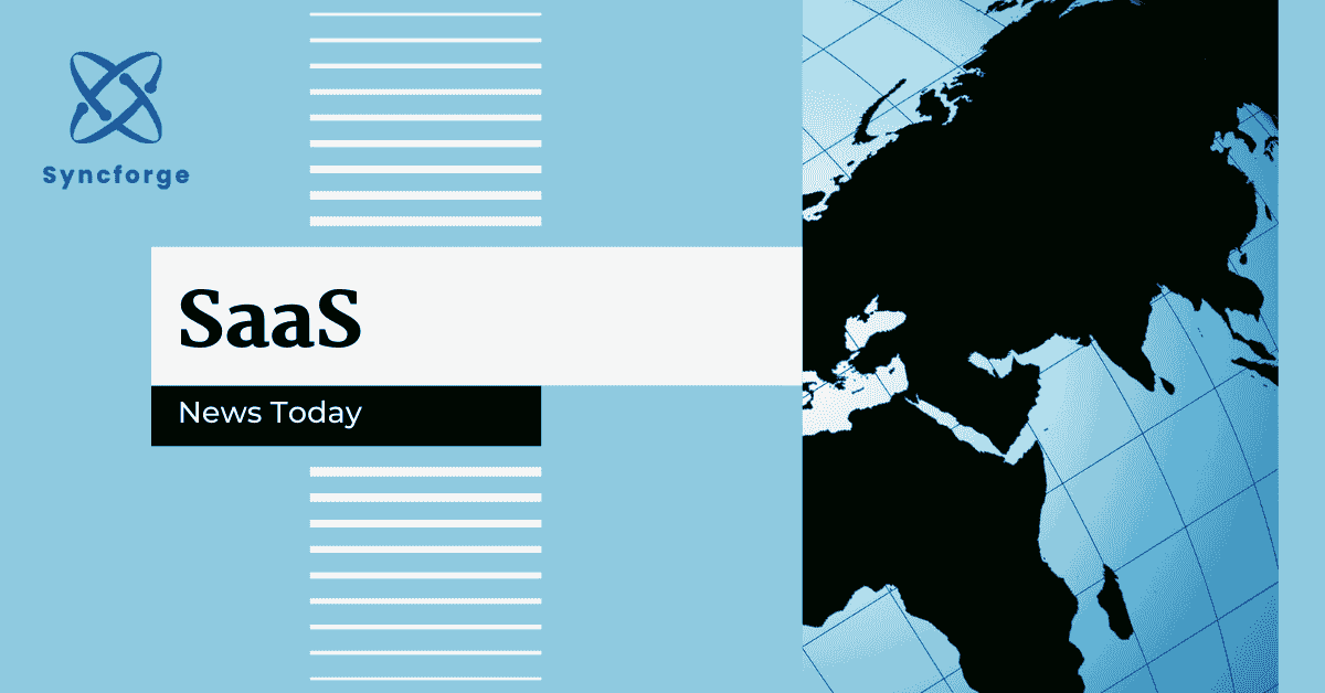SaaS News Today: Latest 2025 Updates & Industry Trends