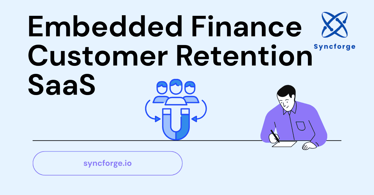 Embedded Finance Customer Retention SaaS 2026: Benefits, Trends & Key Insights