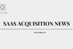 SaaS Acquisition News: How to Read M&A Signals, Protect Your Terms, and Act Fast