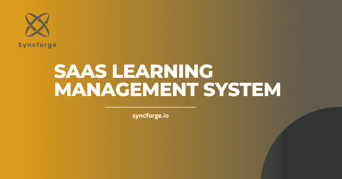 SaaS Learning Management System: Features, ROI, Selection Guide in 2026