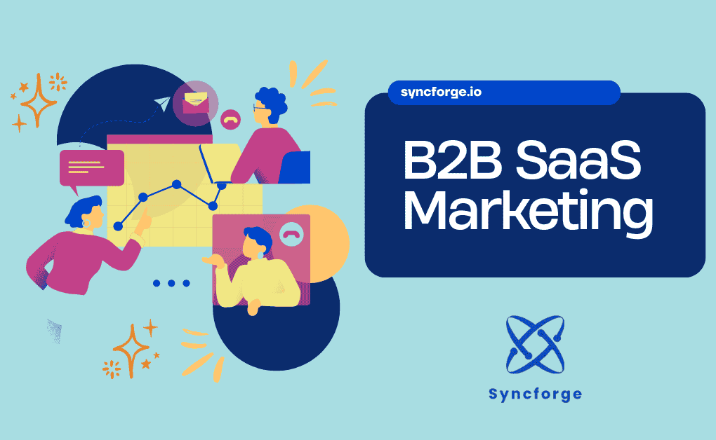 B2B SaaS Marketing in 2026: Trends, Funnel & Best channels