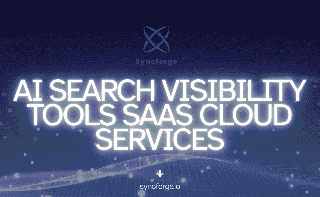 Best AI Search Visibility Tools SaaS Cloud Services in 2026