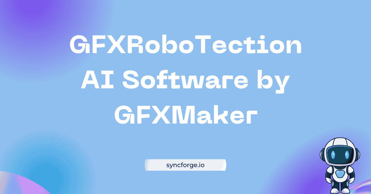 GFXRoboTection AI Software by GFXMaker: What You Should Know