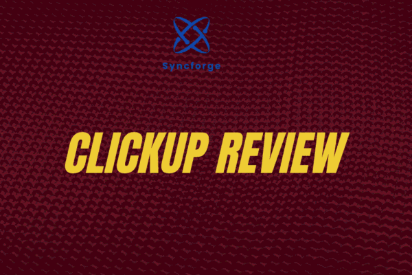 ClickUp Review: Complete Guide to Features, Pricing, and Performance