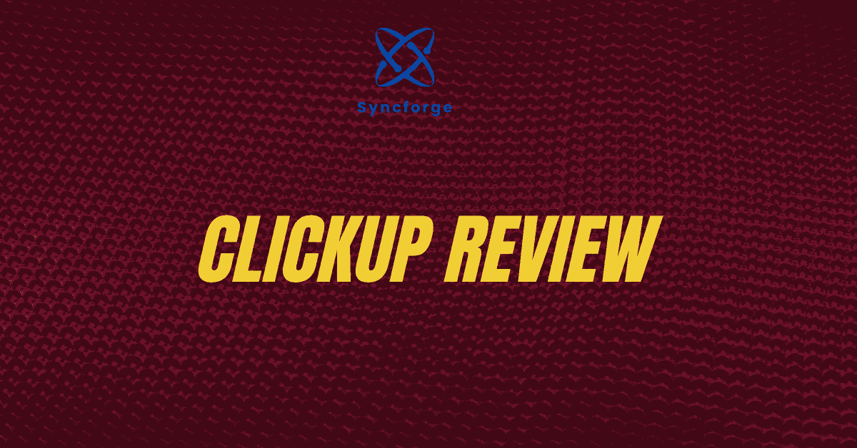 ClickUp Review: Complete Guide to Features, Pricing, and Performance